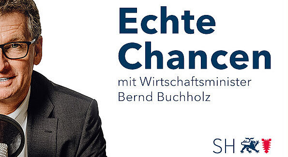 Titelbild des Echte Chancen Podcasts mit Wirtschaftsminister Bernd Buchholz